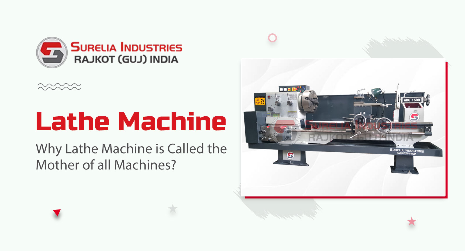 Why Lathe Machine is Called the Mother of all Machines?, Lathe Machine